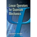 Linear Operators for Quantum Mechanics