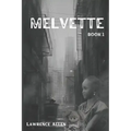 Melvette: Book 1