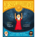 Jesus and the Lions' Den Storybook: A True Story about How Daniel Points Us to Jesus