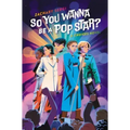 So You Wanna Be a Pop Star?: A Choices Novel