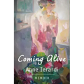 Coming Alive: Memoir
