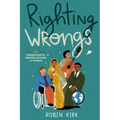 Righting Wrongs: 20 Human Rights Heroes Around the World
