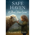 Safe Haven: Where Hope Lives