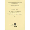 The Early Judaeo-Persian Tafsirs of Ezekiel: Text, Translation, Commentary: Volume I: Text