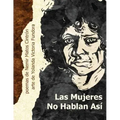 La mujeres no hablan asi