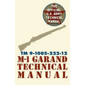 U.S. Army M-1 Garand Technical Manual: Field Manual 23-5
