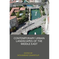 Contemporary Urban Landscapes of the Middle East