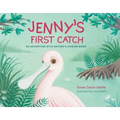 Jenny's First Catch: An Adventure with Florida's Wading Birds