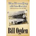When We Were Young With Our Corvettes: California adventures in the early 1960's