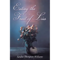 Eating the Fruit of Lies