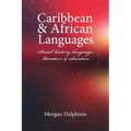 Caribbean and African Languages social history, language, literature and education