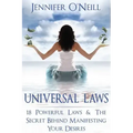 Universal Laws: 18 Powerful Laws & The Secret Behind Manifesting Your Desires