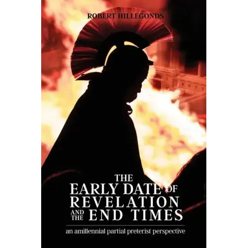 The Early Date of Revelation and the End Times