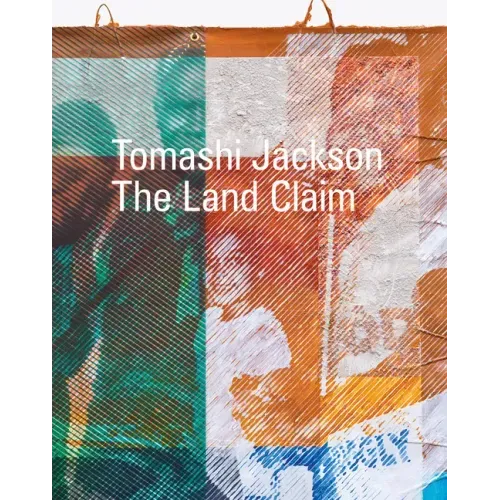 Tomashi Jackson: The Land Claim