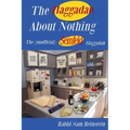 The Haggadah About Nothing: The (Unofficial) Seinfeld Haggadah