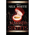 Married to Da Streets