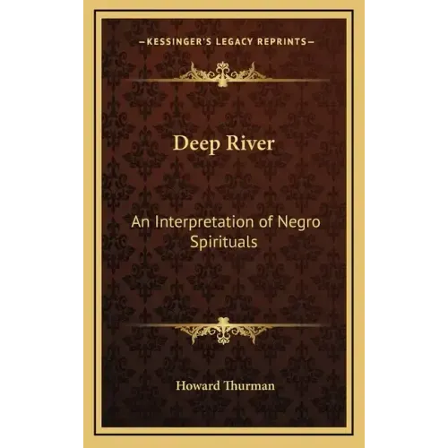 Deep River: An Interpretation of Negro Spirituals