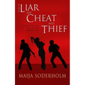 The Liar the Cheat and the Thief: Deception and the Art of Sword Play