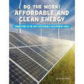 Do the Work! Affordable and Clean Energy