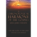 A Chronological Harmony of the Gospels