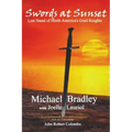 Swords at Sunset: Last Stand of North America's Grail Knights
