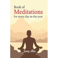 Book of Meditations for Every day in the Year