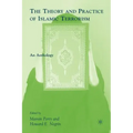 The Theory and Practice of Islamic Terrorism: An Anthology