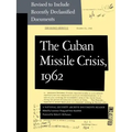 Cuban Missile Crisis, 1962: A National Security Archive Documents Reader