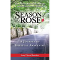 Season of the Rose: A Journey of Spiritual Awakening