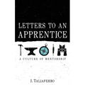 Letters to an Apprentice