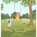 Dear Daughter: A Book From Mother To Daughter To Build Self Esteem