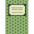 Suspiria de Profundis and Other Writings