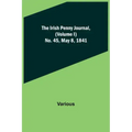 The Irish Penny Journal, (Volume I) No. 45, May 8, 1841