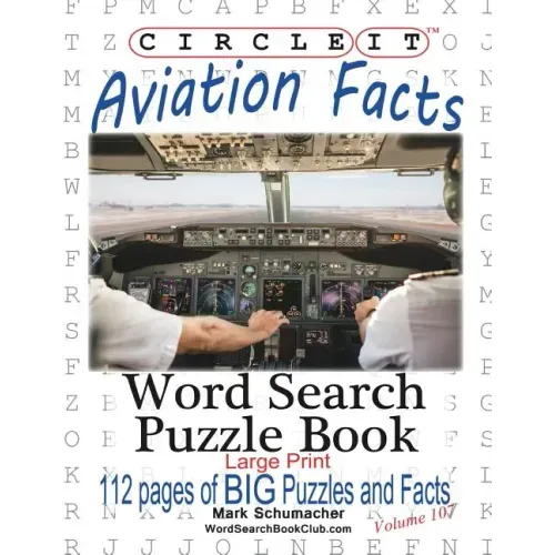 Circle It, Aviation Facts, Large Print, Word Search, Puzzle Book