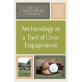 Archaeology as a Tool of Civic Engagement