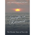 Insights on Retirement: The Wonder Years of Your Life