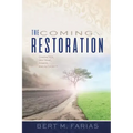 The Coming Restoration: Character, Doctrine, Power and Authority
