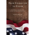 From Character to Color: The Impact of Critical Race Theory on American Education