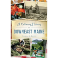 A Culinary History of Downeast Maine