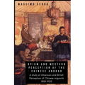 Opium and Western Perception of the Chinese abroad: A study of American and British Perception of Chinese migrants 1850-1920