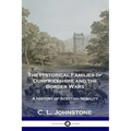 The Historical Families of Dumfriesshire and the Border Wars: A History of Scottish Nobility
