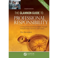Glannon Guide to Professional Responsibility: Learning Professional Responsibility Through Multiple-Choice Questions and Analysis