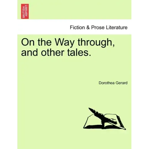 On the Way Through, and Other Tales.