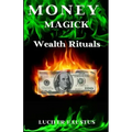 Money Magick: Wealth Rituals