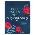 God Calls You Courageous: 180 Devotions and Prayers to Inspire Your Soul
