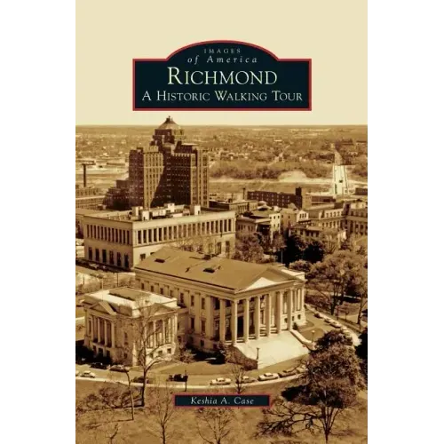 Richmond: A Historic Walking Tour