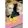 Crime and PUNKishment: Exclusive Interviews with Rodney Bingenheimer, Jack Grisham, Palmolive of the Slits, Linda Ramone and Captain Sensible