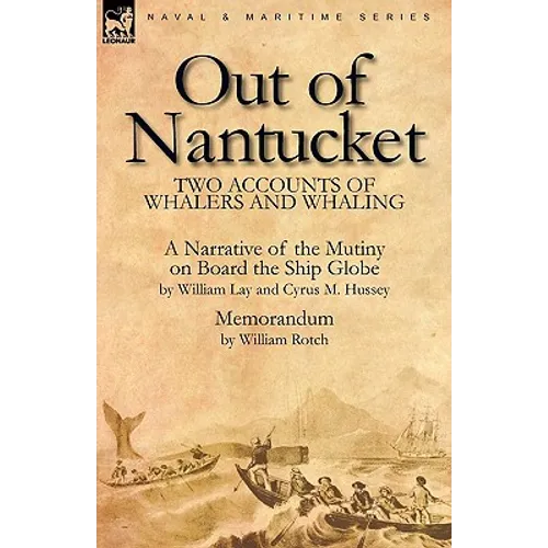Out of Nantucket: Two Accounts of Whalers and Whaling