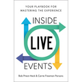 Inside Live Events: Your Playbook for Mastering the Experience