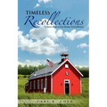 Timeless Recollections: Echoes from a One-Room Schoolhouse